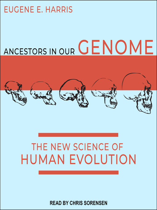 Title details for Ancestors in Our Genome by Eugene E. Harris - Available
